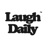 Laugh Daily Apparel
