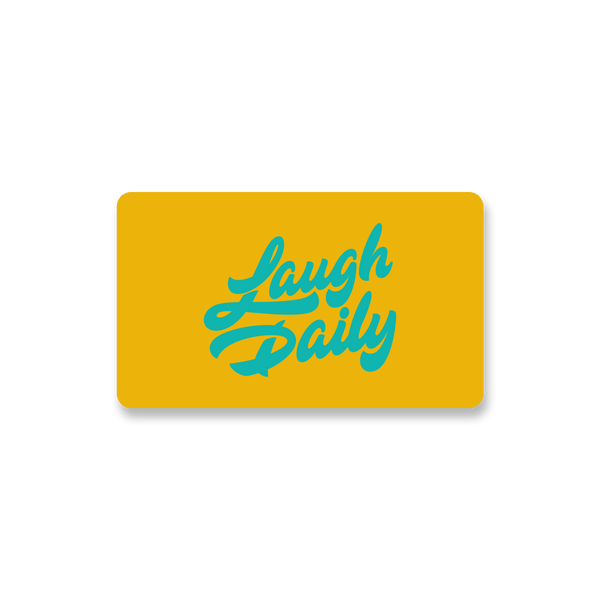 Laugh Daily Apparel Gift Card