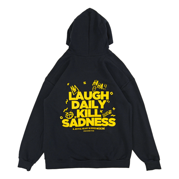 LAUGH DAILY KILL SADNESS - SWEATSHIRT - BLACK